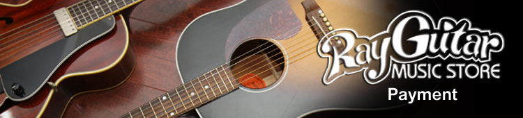 Ray-Guitar レイ・ギター ギター、ベース、アンプ、エフェクター他販売 お支払いについて